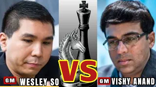 FIERCE BATTLE! | Wesley So vs Viswanathan Anand |