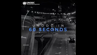 UNODC in 60 seconds - 10.12.21