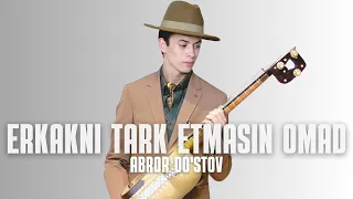 ABROR DO'STOV - Jonli ijroda premyera - ERKAKNI TARK ETMASIN OMAD