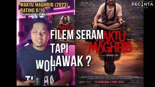 WAKTU MAGHRIB (2023) REVIEW | RATING 8/10 | HORROR/THRILLER