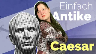 Wer war Caesar? – Einfach Antike