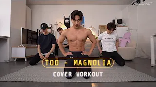 TOO(티오오) -  Magnolia(매그놀리아) K-POP SONG TABATA for 6 PACK ABS