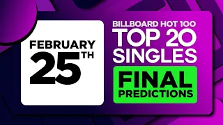 FINAL PREDICTIONS | Billboard Hot 100, Top 20 Singles | February 25, 2023