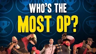 Who's the MOST OP Class in TF2? (TF2 Class Award Ceremony)