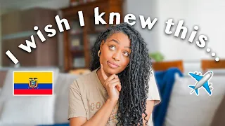10 Things I Wish I Knew Before Moving to Ecuador