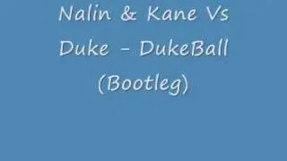 Nalin & Kane Vs Duke - DukeBall