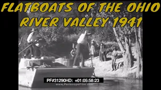 FLATBOATS OF THE OHIO RIVER VALLEY 1941 EDUCATIONAL FILM  31290 HD