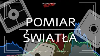 🚩 Pomiar światła w współczesnych aparatach - Fotografia jest Fajna