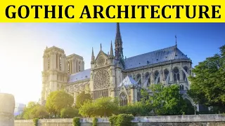 HISTORY OF GOTHIC ARCHITECTURE