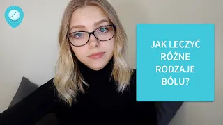 Leki przeciwbólowe - które na jaki rodzaj bólu?