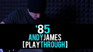 '85 - Andy James [Playthrough]