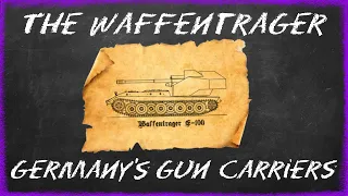 The Waffenträgers: Germany's Gun Carriers | Cursed by Design