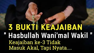 Keajaiban Zikir Hasbunallah Wanikmal Wakil || 3 Bukti Kisah Nyata Dzikir Hasbunallah