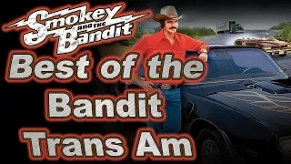 Best of the Bandit Trans Am - Smokey and the Bandit