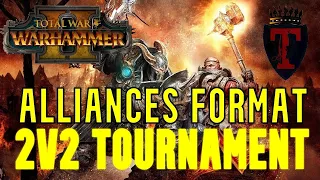 GRAND ALLIANCES FORMAT | 2v2 Tournament - Total War Warhammer 2 Competitive Multiplayer