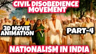 CIVIL DISOBEDIENCE MOVEMENT/NATIONALISM IN INDIA/PART-4/REAL MOVIE ANIMATED VIDEO/SST/CLASS 10/CBSE