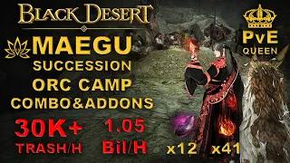 BDO | Orc Camp 1.05Bil | Maegu Succession 30k Trash/H Lv.2 Sc |