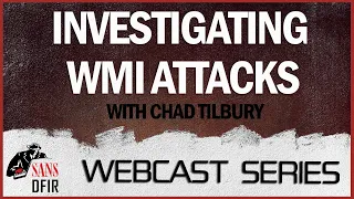 Investigating WMI Attacks