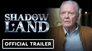 Shadow Land - Official Trailer (2024) John Voight, Marton Csokas