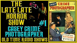 Casey Crime Photographer Old Time Radio Shows All Night Long #1