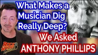 When Ex-Genesis Guitarist Anthony Phillips Dug Much Deeper In Music