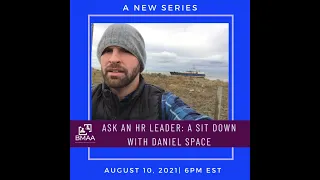 Ask an HR Leader: A Sit Down with Daniel Space