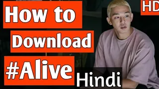 How to Download || ALIVE || Movie in Hindi || 100% Working ||