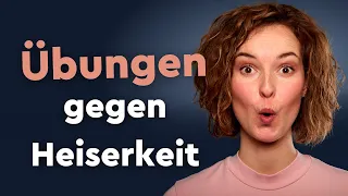 Heiserkeit - Übungen für deine Stimme | Stimmtraining