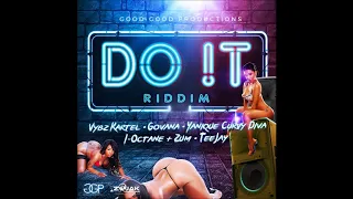 DO IT RIDDIM MIX - GOOD GOOD PRODUCTIONS - (MIXED BY DJ DALLAR COIN) JUNE 2018