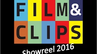 Film&Clips Showreel Sept. 2016