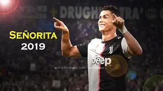 Cristiano Ronaldo 2019 ► Señorita ● Sublime Skills & Goals Mix | HD