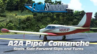 A2A Accu-Sim Piper Comanche | Stalls, Slips, and Turns | MSFS