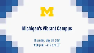 Victors | Heroes | Wolverines Webinar - Michigan's Vibrant Campus