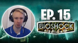 WHAT EVEN AM I!? - Fontaine, WE'RE COMING FOR YOU | Bioshock Let's Play Ep. 15 [Cobrak]