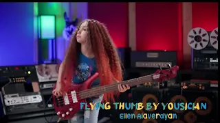 Ellen Alaverdyan Bass cover The secret society The Flying Thumb by Yousician