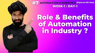 #7 W1,D1:PART-05 | Role and Benefits of Automation in industry. #ashokreddy