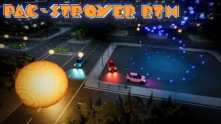 PAC-STROYER RTX (Showcase)