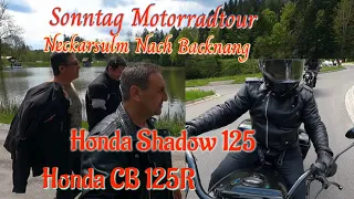 Honda Shadow 125. HONDA CB 125R. Motorrad tour Neckarsulm Nach Backnang Almanya'da motosiklet yolu.