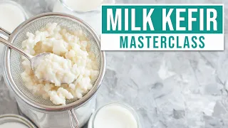 HOW TO MAKE MILK KEFIR AT HOME - Everything You Need To Know