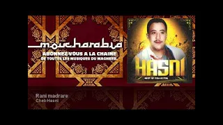 Cheb Hasni - Rani madrare - Moucharabia