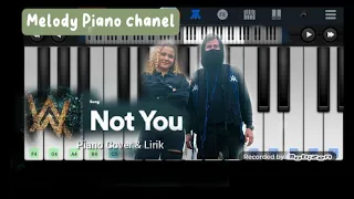 Not You - Alan Walker Feat emma stainbakken (Lyrics) Melody Piano android Cover Perfect Piano Easy