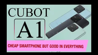 CUBOT A1 - CHEAP SMARTPHONE BUT GOOD IN EVERYTHING