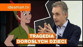 Syndrom Piotrusia Pana, czyli tragedia dorosłych dzieci wyjaśniona przez Jordana Petersona