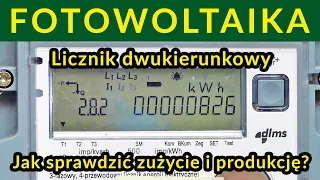 FOTOWOLTAIKA - Licznik dwukierunkowy - Jak sprawdzić zużycie i produkcję?