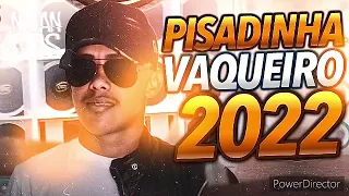 PISADINHA DO VAQUEIRO 2022 REPERTÓRIO NOVO CD ATUALIZADO PRA PAREDÃO