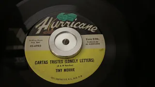 “Cartas Tristes (Lonely Letters)” Tiny Morrie - Hurricane 45-6983