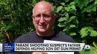 July 4th parade shooting suspect’s father defends helping son get gun permit
