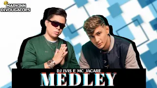 MEDLEY DO MC JACARE E DJ IVIS PRA TOCAR NOS PAREDÃOS 2022