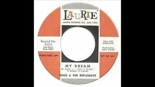 Dino & The Diplomats - My Dream 1961