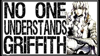 The Deepest Overpowered Anime Villain - Griffith from Berserk